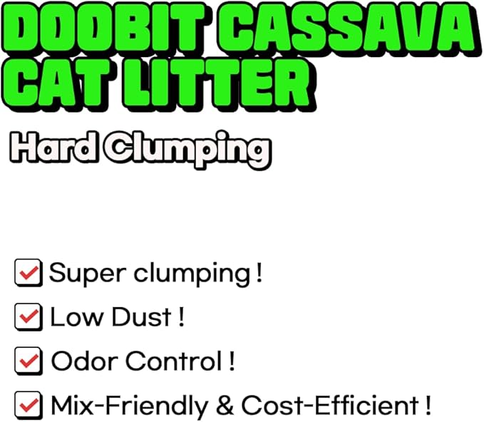DOOBIT Cassava Cat Litter,100% Natural Eco-Friendly,Fast Clumping,Kittens and Sensitive Cats Litter,Mixable with Clay and Various Litter,Save Usage,Non-Stick,No Odor,No Dust,No Mess(5.7lb x 4pack)