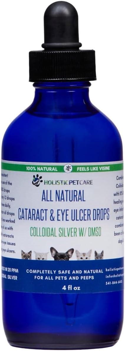 Holistic Pet Care Eye Ulcer Drops - Colloidal Silver with DMSO Drops for Dogs & Cat Eye Infections & Irritations -Eyes Care Solution Reduces Cataracts - All Natural Pet Health Care (4 oz)