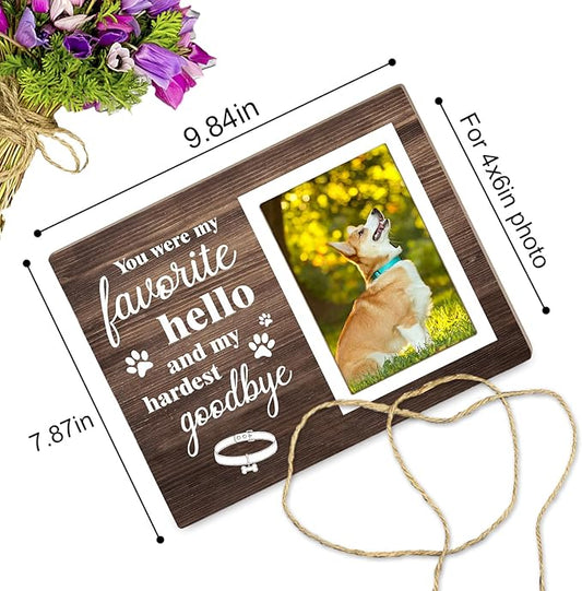 Dog Memorial Picture Frame – You Were My Favorite Hello and My Hardest Goodbye-Dog Sympathy Gift, Wooden Photo Frame Keepsake for Pet Loss,4 x 6In Photo12P041