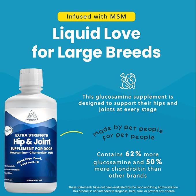 Paramount Pet Health Liquid Glucosamine for Dogs, Hip & Joint Supplement with Chondroitin & MSM, 32 oz Mobility Support for Large Dogs, Human-Grade Joint Care Made in GMP & FDA Registered Facility