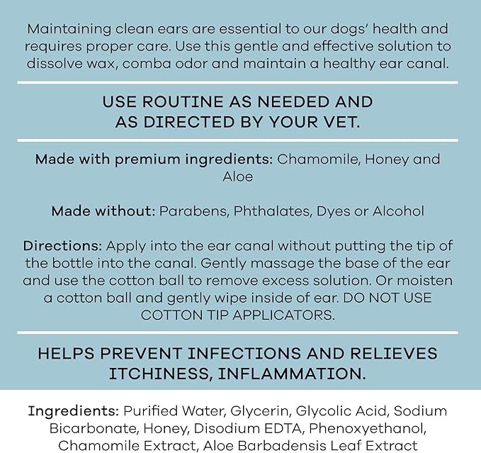 Dog Ear Cleaner - 8 Fl Oz of Dog Ear Wash - Drops to Dissolve Wax, Combat Odor, and Support Healthy Ears - Made with Chamomile, Honey, and Aloe - Made in The USA