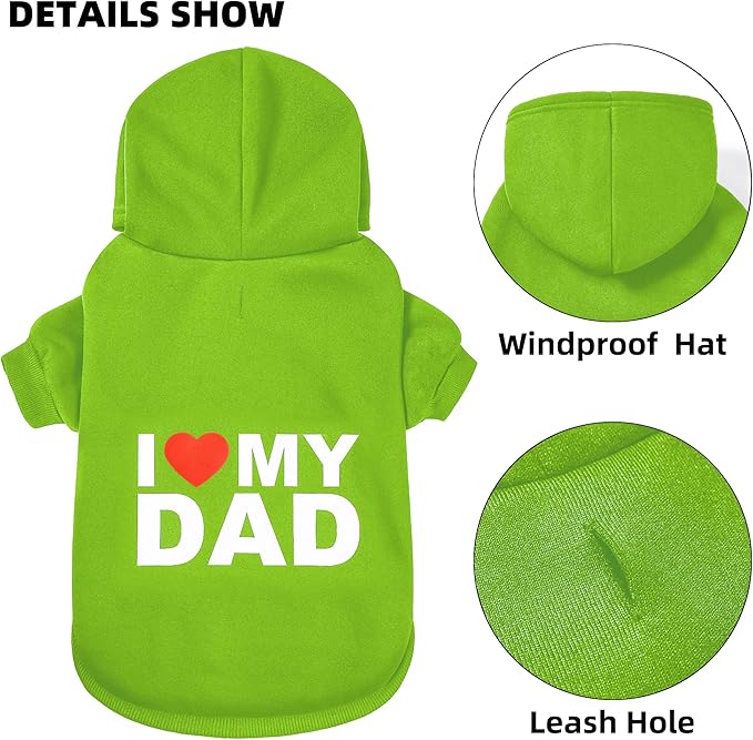 GreenJoy Dog Sweater Dog Hoodie Cold Weather Coat Hooded Sweatshirt for Puppies,Cats, Small Medium Large Dogs (Green(I Love My Dad), Medium/Large)