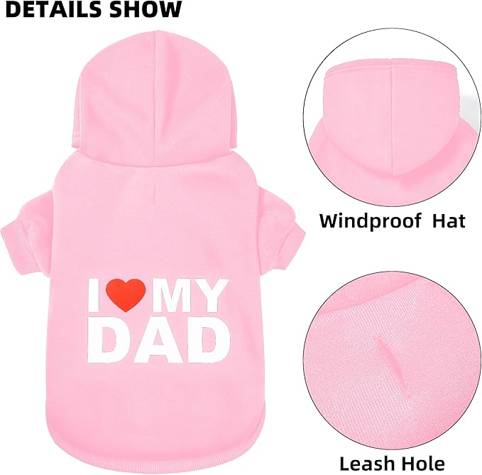 GreenJoy Dog Sweater Dog Hoodie Cold Weather Dog Coat Hooded Sweatshirt for Puppies,Cats, Small Medium Large Dogs (Pink(I Love My Dad), Small)